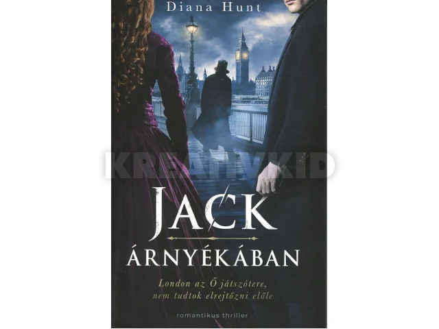 HUNT, DIANA: JACK ÁRNYÉKÁBAN