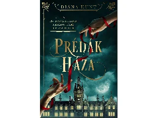 HUNT, DIANA: PRÉDÁK HÁZA