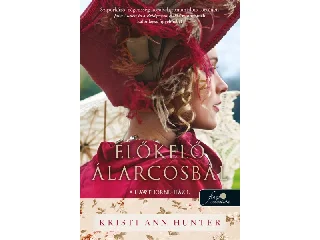 HUNTER, KRISTI ANN: ELŐKELŐ ÁLARCOSBÁL (A HAWTHORNE-HÁZ 1.)