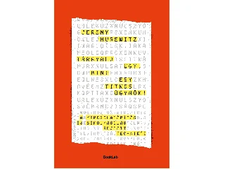 HUREWITZ, JEREMY: TÁRGYALJ ÚGY, MINT EGY TITKOS ÜGYNÖK!