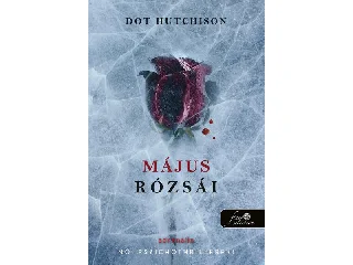 HUTCHISON, DOT: MÁJUS RÓZSÁI