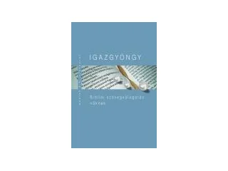 IGAZGYÖNGY - BIBLIAI SZÖVEGVÁLOGATÁS NŐKNEK