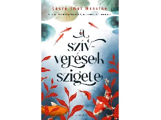 IMAI MESSINA, LAURA: A SZÍVVERÉSEK SZIGETE