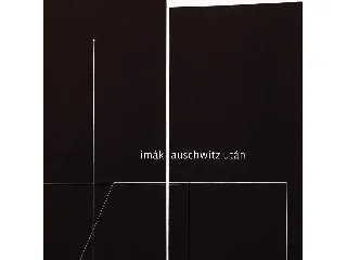 IMÁK AUSCHWITZ UTÁN