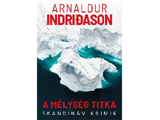 INDRIDASON, ARNALDUR: A MÉLYSÉG TITKA