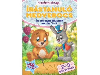 ÍRÁSTANULÓ MEDVEBOCS - ÍRÁSMOZGÁST FEJLESZTŐ MUNKAFÜZET