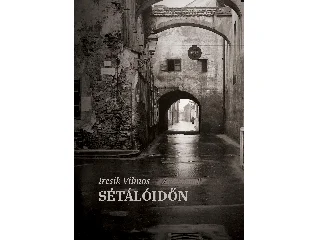 IRCSIK VILMOS: SÉTÁLÓIDŐN