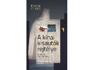 IRIMIA, FLORIN: A KÍNAI KISAUTÓK REJTÉLYE