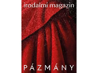 IRODALMI MAGAZIN 2024/2. - PÁZMÁNY PÉTER