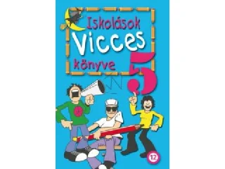 ISKOLÁSOK VICCES KÖNYVE 5.