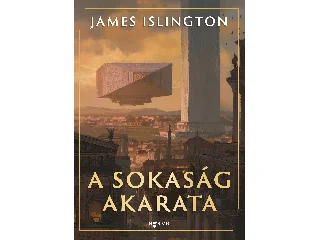 ISLINGTON, JAMES: A SOKASÁG AKARATA