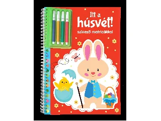 ITT A HÚSVÉT! - SZÍNEZŐ MATRICÁKKAL (+ 4DB FILCTOLL)