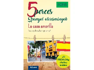 IVÁN REYMÓNDEZ FERNÁNDEZ-MANUEL VILA BAL: 5 PERCES SPANYOL OLVASMÁNYOK - LA CASA AMARILLA (A2 SZINT) PONS