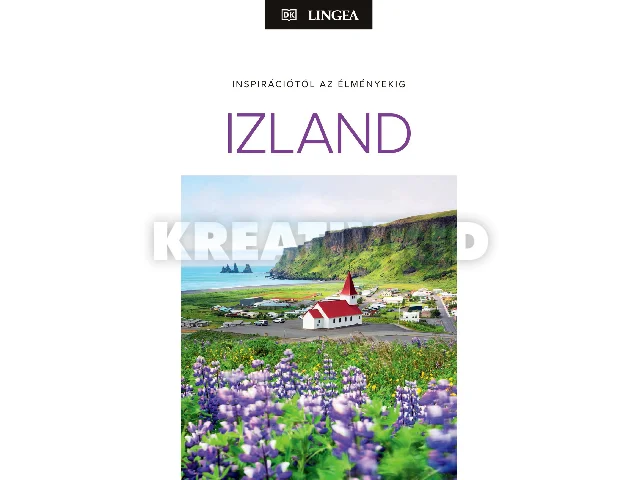IZLAND - INSPIRÁCIÓTÓL AZ ÉLMÉNYEKIG