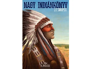 J. F. COOPER: NAGY INDIÁNKÖNYV
