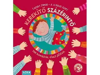 J. KOVÁCS JUDIT - LACKFI JÁNOS: KEREKÍTŐ SZÁZÉRINTŐ