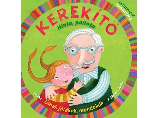 J. KOVÁCS JUDIT: KEREKÍTŐ - HINTA, PALINTA