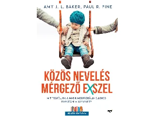 J. L. BAKER, AMY: KÖZÖS NEVELÉS MÉRGEZŐ EXSZEL