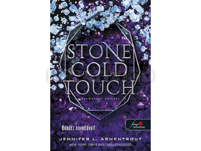J. LYNN (JENNIFER L. ARMENTROUT): STONE COLD TOUCH - DERMESZTŐ ÉRINTÉS (KOMOR ELEMEK 2.)