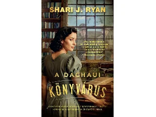 J. RYAN, SHARI: A DACHAUI KÖNYVÁRUS