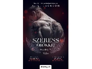 JACKSON, A. L .: SZERESS ÖRÖKKÉ!