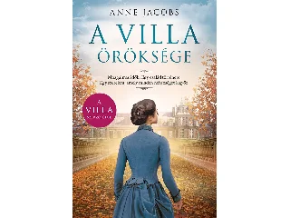 JACOBS, ANNE: A VILLA ÖRÖKSÉGE