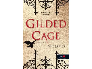 JAMES, VIC: GILDED CAGE - ARANYKALITKA (SÖTÉT KÉPESSÉGEK 1.)