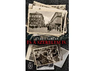 JANCAR, DRAGO: ÉS A SZERELEM IS...