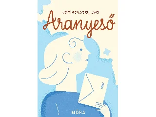 JANIKOVSZKY ÉVA: ARANYESŐ - ÁTDOLGOZOTT KIADÁS (ÉLFESTETT)