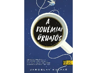 JAROSLAV KALFAR: A BOHÉMIAI ŰRHAJÓS