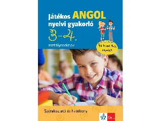 JÁTÉKOS ANGOL NYELVI GYAKORLÓ 3-4. OSZTÁLYOSOKNAK