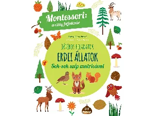 JÁTÉKOS FELADATOK - ERDEI ÁLLATOK (MONTESSORI: A VILÁG FELFEDEZÉSE)