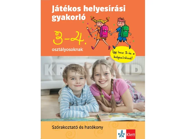 JÁTÉKOS HELYESÍRÁSI GYAKORLÓ 3-4. OSZTÁLYOSOKNAK