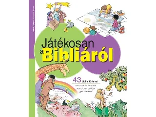 JÁTÉKOSAN A BIBLIÁRÓL