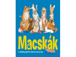 JEFFERY, ELIZA - HALAK, MARINA: MACSKÁK - A SZÉLSEBES GEPÁRDTÓL A BOZONTOS PERZSACICÁIG