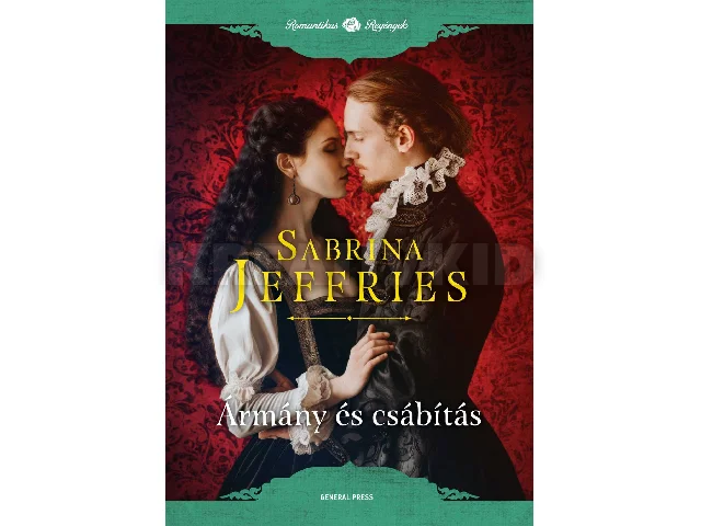 JEFFRIES, SABRINA: ÁRMÁNY ÉS CSÁBÍTÁS