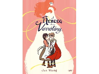 JEN WANG: A HERCEG ÉS A VARRÓLÁNY (KÉPREGÉNY)