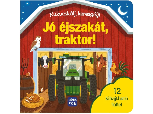 JÓ ÉJSZAKÁT, TRAKTOR! - KUKUCSKÁLJ, KERESGÉLJ!