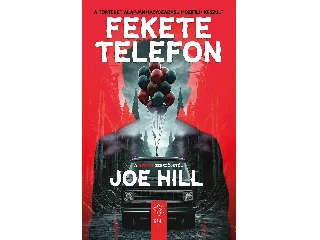 JOE HILL: FEKETE TELEFON - ÚJ BORÍTÓ