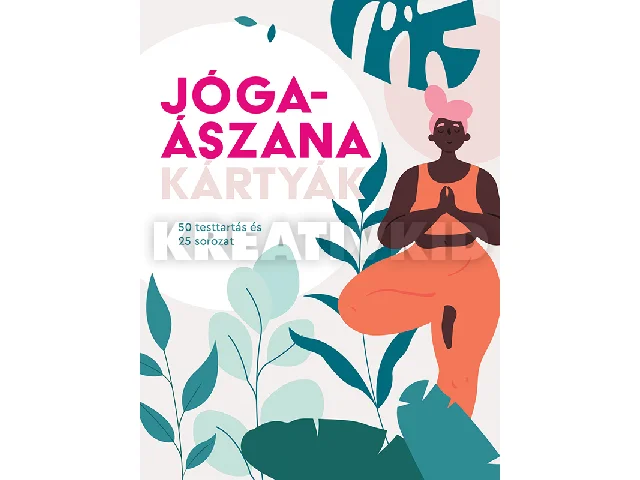 JÓGAÁSZANA-KÁRTYÁK (50 TESTTARTÁS ÉS 25 SOROZAT)