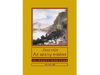 JÓKAI MÓR: AZ ARANY EMBER - IFJÚSÁGI KÖNYVEK