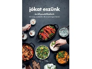 JÓKAT ESZÜNK ÉS JÓL GAZDÁLKODUNK