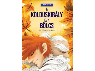 JONES, PETER: A KOLDUSKIRÁLY ÉS A BÖLCS