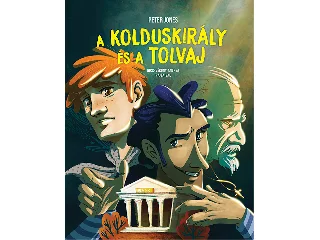 JONES, PETER: A KOLDUSKIRÁLY ÉS A TOLVAJ