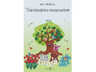 JOÓ VIKTÓRIA: VARÁZSLATOS MESESZORZÓ