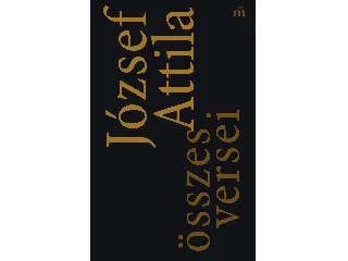 JÓZSEF ATTILA ÖSSZES VERSEI