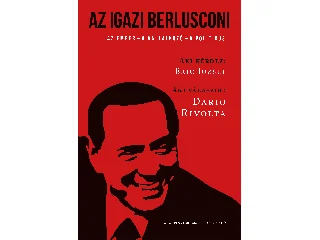 JOZSEF, ERIC - RIVOLTA, DARIO: AZ IGAZI BERLUSCONI