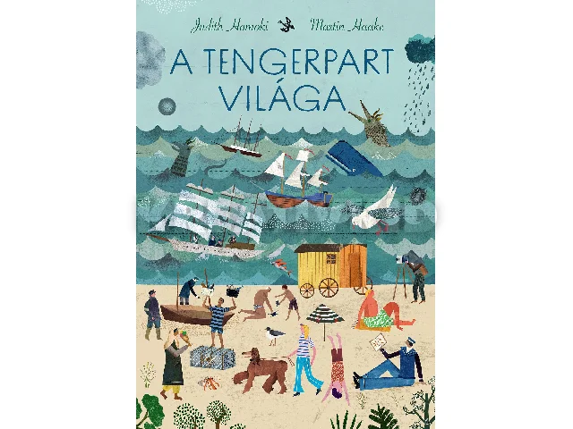 JUDITH HOMOKI, MARTIN HAAKE: A TENGERPART VILÁGA