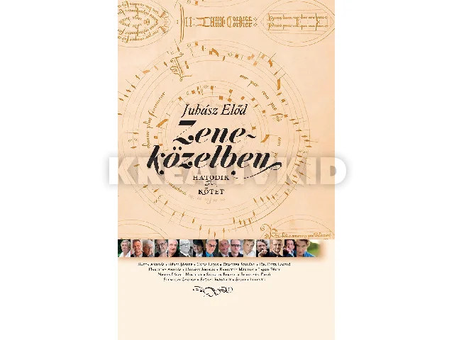 JUHÁSZ ELŐD: ZENEKÖZELBEN 6.