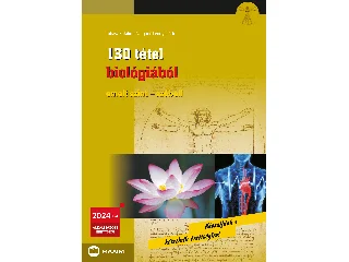 JUHÁSZ KATALIN, LENGYEL ADRIEN: 130 TÉTEL BIOLÓGIÁBÓL -  EMELT SZINT - SZÓBELI  2024